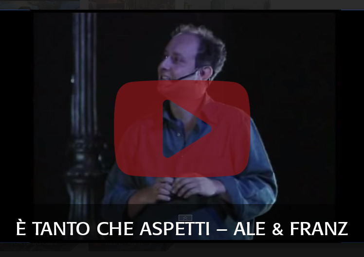 È TANTO CHE ASPETTI – ALE & FRANZ